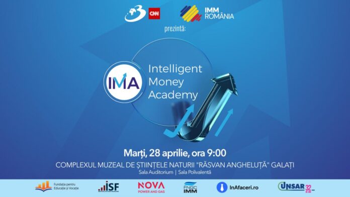 INTELLIGENT MONEY ACADEMY: Un eveniment major de business în Galați – 200 de antreprenori, 10 speakeri de top și 5 workshopuri