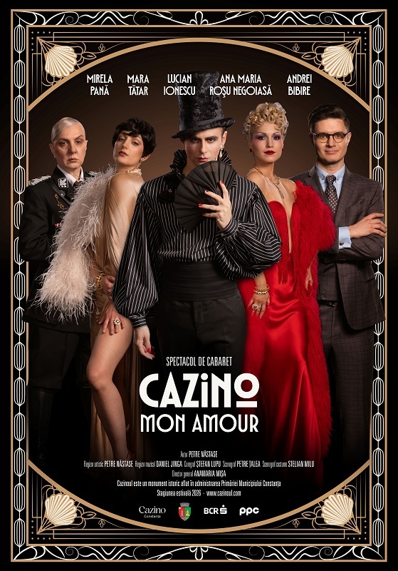 „Cazino Mon Amour” – Un spectacol-cabaret cu scenariu original, pe scena emblematicului Cazino din Constanța, din 4 iunie